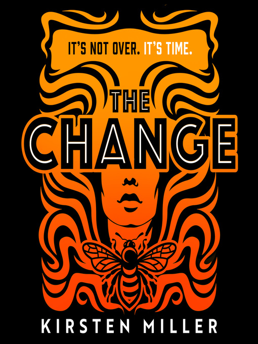 Title details for The Change by Kirsten Miller - Available